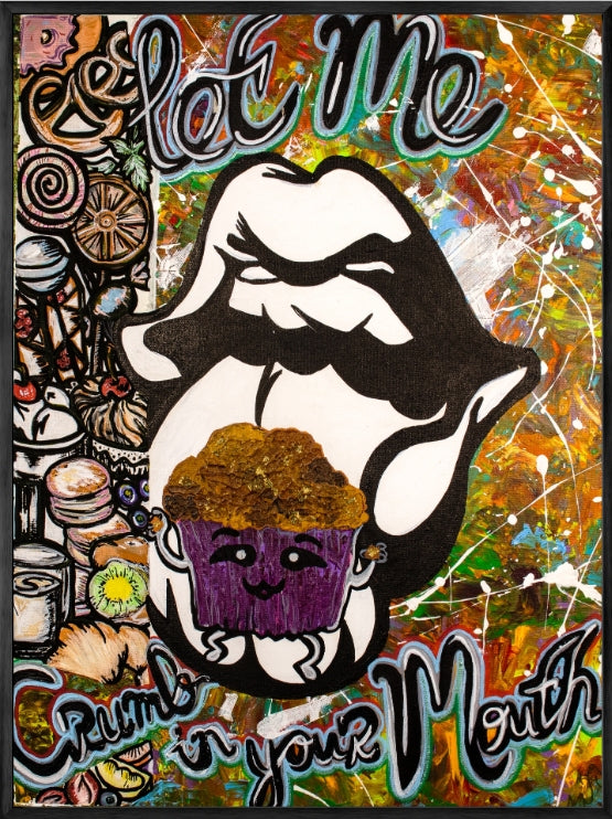18 inch x 24 inch Let Me Crumb In Your Mouth Poster Paper | Brugs Creations