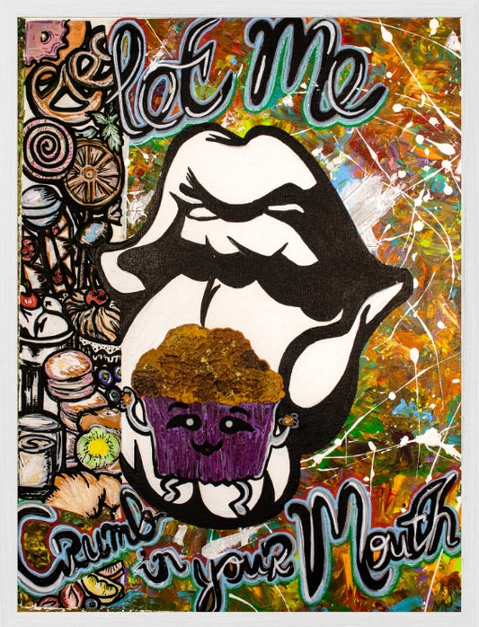 18 inch X 24 inch Let Me Crumb In Your Mouth  Fine Art Print | Brugs Creations