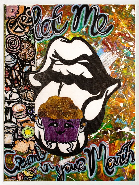 18 inch x 24 inch Let Me Crumb In Your Mouth Poster Paper | Brugs Creations