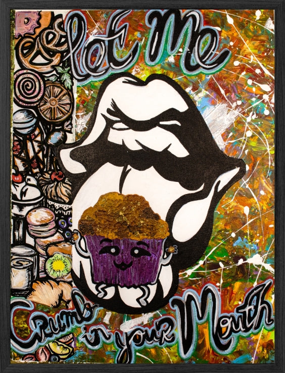 18 inch X 24 inch Let Me Crumb In Your Mouth  Fine Art Print | Brugs Creations
